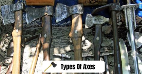 The 16 Types Of Axes With Pictures