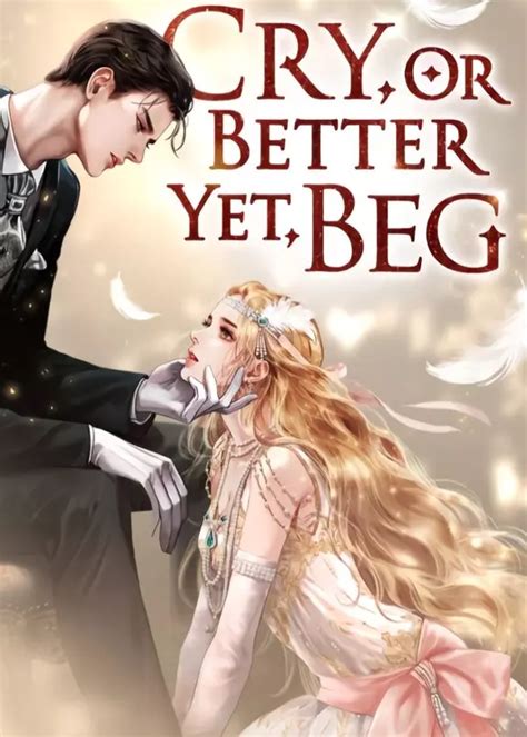 Cry, or Better Yet, Beg (Novel) Manga | Anime-Planet