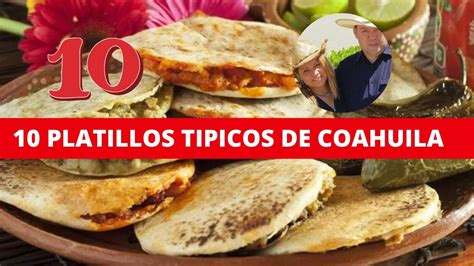10 Platillos Tipicos De Coahuila Comida Tradicional De Coahuila