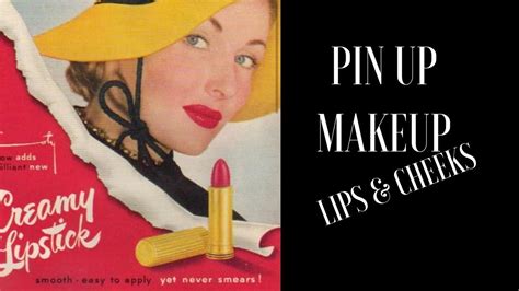Pin Up Makeup Part Three Cheeks And Lips Youtube