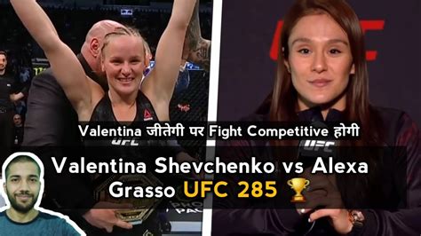 Valentina Shevchenko Vs Alexa Grasso Fight Prediction Ufc Hindi Manoj Ufc 285 Youtube