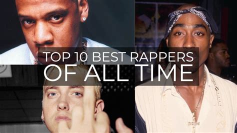 Top 10 Best Rappers Of All Time Youtube