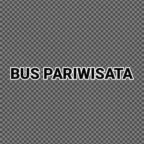 #1 bussid vehicle mod sharing and download platform. Download Kumpulan Stiker BUSSID PNG - (Bagian 5) | hermavvan blog