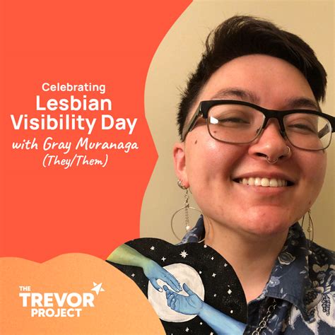 celebrating lesbian visibility day with trevor project staff member gray muranaga the trevor