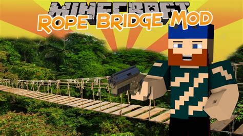 Minecraft Mod Showcase Rope Bridge Mod Youtube