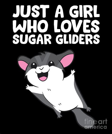 Funny Sugar Glider Just A Girl Who Loves Sugar Gliders Digital Art By