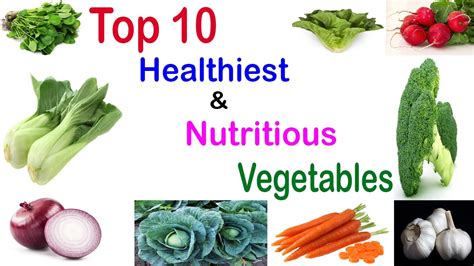 Top 10 Most Healthiest And Nutritious Vegetables Youtube