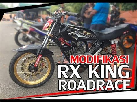 Modifikasi ekstrim rx king ini sangat tidak disarankan untuk anda yang ingin menggunakan sepeda motor untuk keperluan harian. Modif RXKING Road Race by Yudha Kemo Sanjaya Jet - YouTube