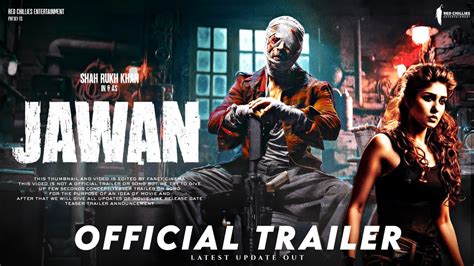 JAWAN Official Trailer Update Shahrukh Khan Nayanthara Jawan Trailer Jawan Movie