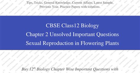 Chapter 2 Sexual Reproduction In Flowering Plants Unsolved Important