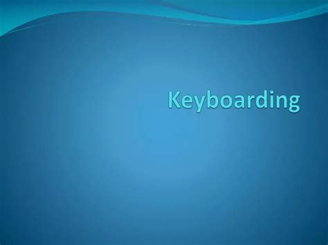 Ppt Keyboarding Powerpoint Presentation Free Download Id2074954