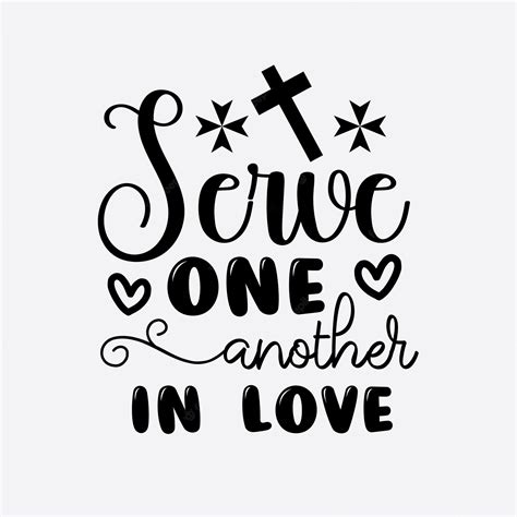 Premium Vector Serve One Another In Love T Shirt Design