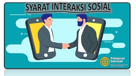 Interaksi Sosial Pengertian Syarat Ciri Bentuk Faktor Lengkap