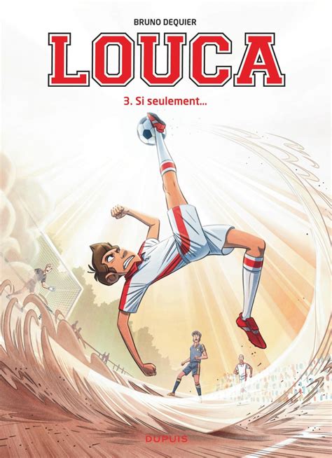 Si Seulement Tome 3 From The Comic Book Serie Louca De Dequier