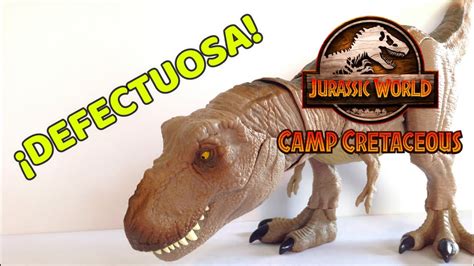 Salió Defectuosa La Epic Roarin T Rex De Jurassic World