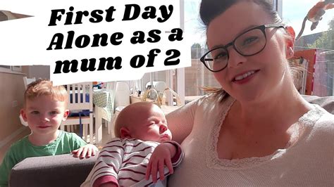 Day In The Life Of An Essex Mum Of 2 First Day Alone As Mother Of 2