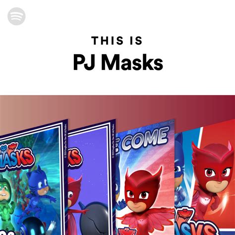 This Is Pj Masks Spotify Playlist