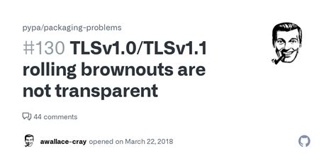 Tlsv10tlsv11 Rolling Brownouts Are Not Transparent · Issue 130