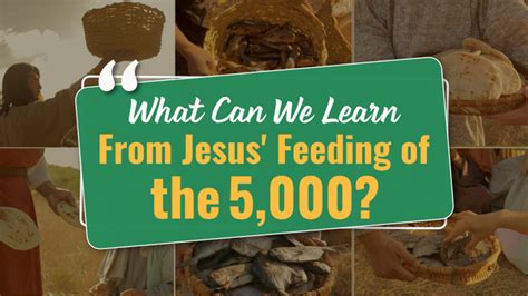 What Can We Learn From Jesus Feeding Of The 5000