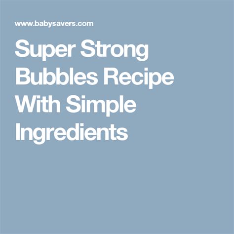 Super Strong Bubbles Recipe With Simple Ingredients Bubble Recipe