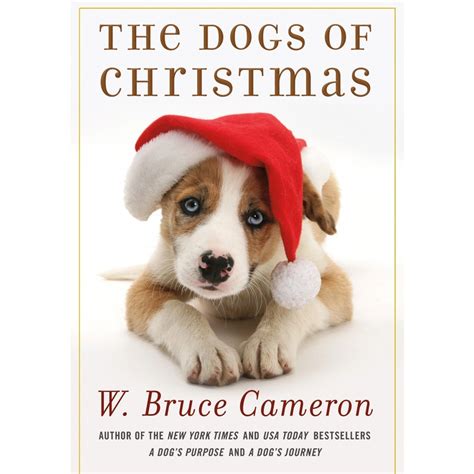 The Dogs Of Christmas Hardcover W Bruce Cameron By W Bruce