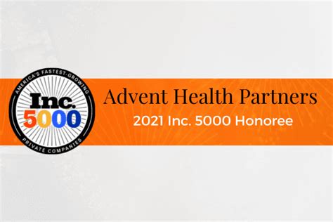 Advent Health Partners Ranks On The 2021 Inc 5000