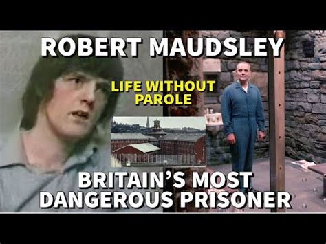 Robert Maudsley Life Without Parole UK S Most Dangerous Inmate