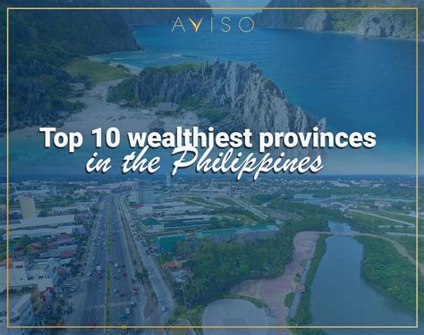Top 10 Wealthiest Provinces In The Philippines 2023