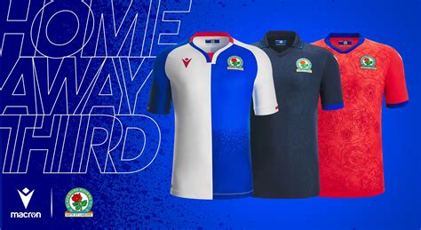 Blackburn Rovers And Macron Unveil New 202223 Season Kits