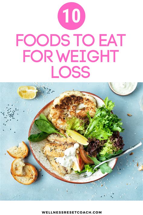 10 Foods To Eat For Rapid Weight Loss Wellness Reset