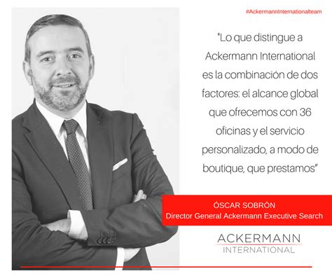 Entrevista A Óscar Sobrón Director General De Ackermann Executive Search Ackermann International