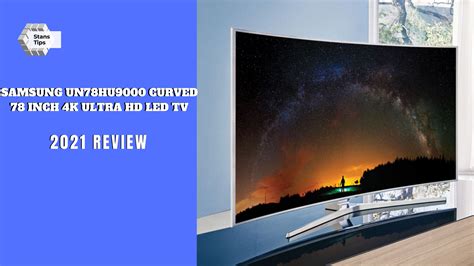 Samsung Un78hu9000 Curved 4k Led Tv Review Explained
