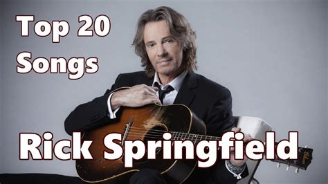 Top 10 Rick Springfield Songs 20 Songs Greatest Hits Youtube