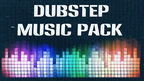 Dubstep Music Pack Youtube