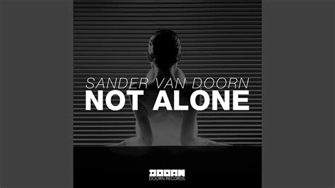 Not Alone Extended Mix Youtube
