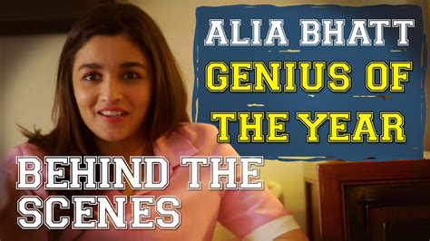 Behind The Scenes Alia Bhatt Genius Of The Year Youtube