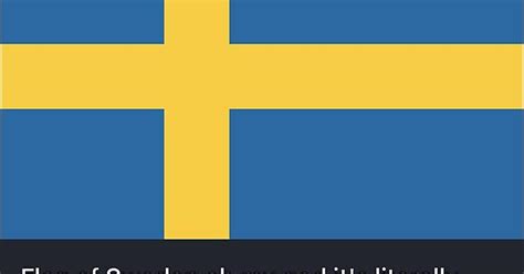 flag of “flag of sweden oh my god it s literally just the flag of sweden can you shut up with