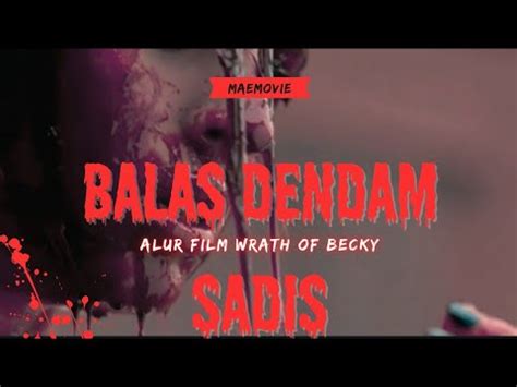 Sadis Balas Dendam Brutal Gadis Muda Sampai Mandi Darah Alur Film YouTube
