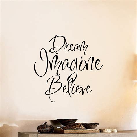 Dream Imagine Believe Wall Decal Vinyl Sticker 599 Via Etsy