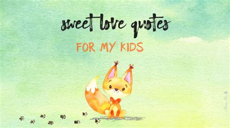 Sweet And Innocent Love Quotes For Kids