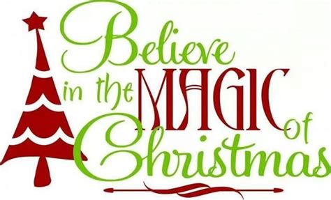 Christmas Quote Believe In The Magic Of Christmas Christmas Card