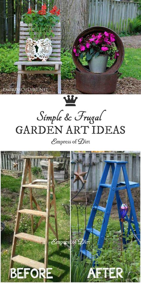 12 Super Simple Garden Art Ideas Empress Of Dirt