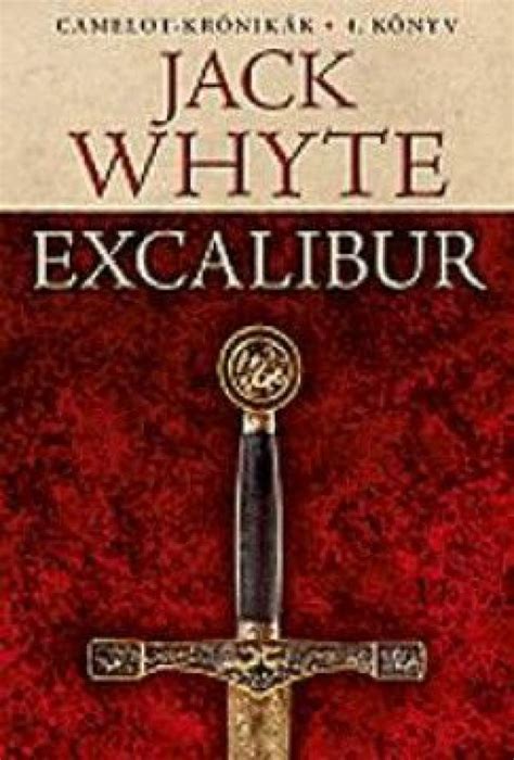 Könyv Jack Whyte Excalibur