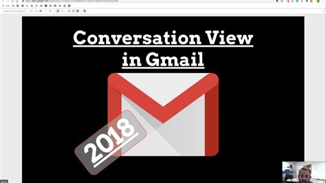 2018 Conversation View In Gmail Youtube