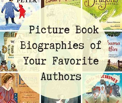 Picture Book Biographies Of Your Favorite Authors House Full Of Bookworms