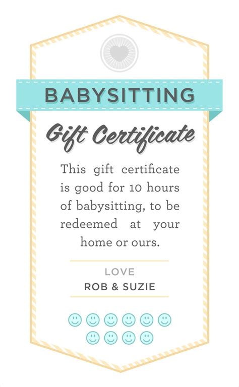 Use templates for gift certificates to create a printable gift certificate, personalized with the recipient's name, gift description, event, and more. Babysitting gift certificate download - fully customizable ...