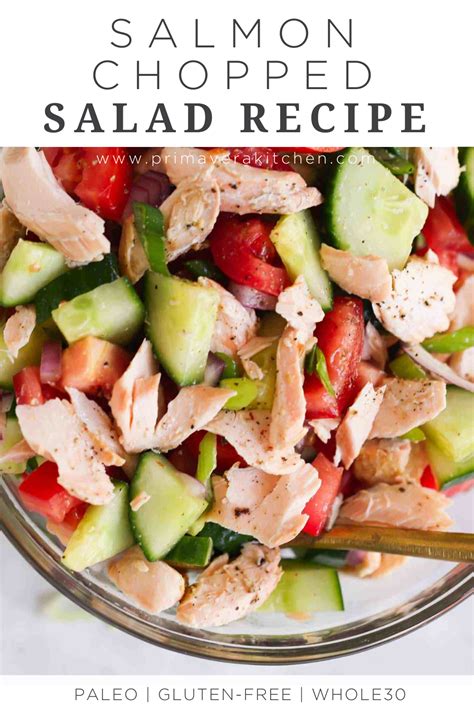 Salmon Chopped Salad Recipe Primavera Kitchen Healthy Spring