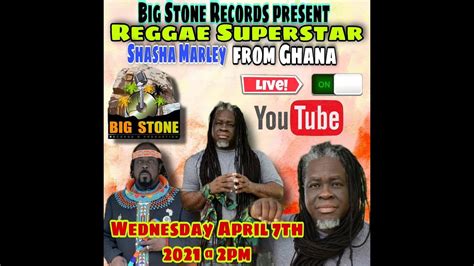 Reggae Superstar Shasha Marley Live From Ghana To Jamaica And The World