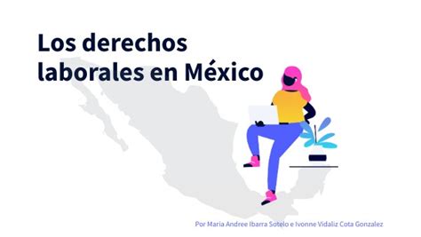 Los Derechos Laborales En México