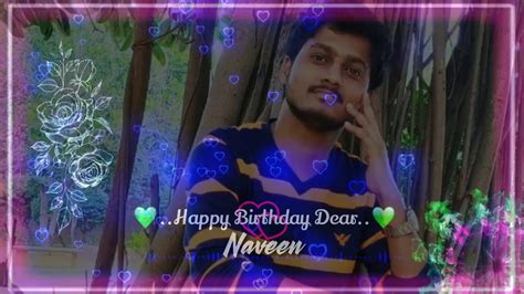 There is something sweet about greeting someone on their birthday. Happy birthday to you Ra Naveen - YouTube